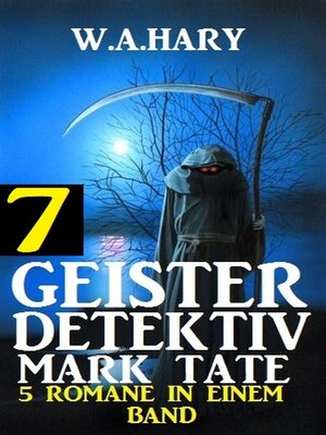 cover image of Geister-Detektiv Mark Tate 7--5 Romane in einem Band